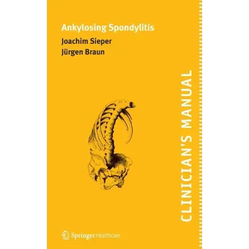 Clinician's Manual on Ankylosing Spondylitis
