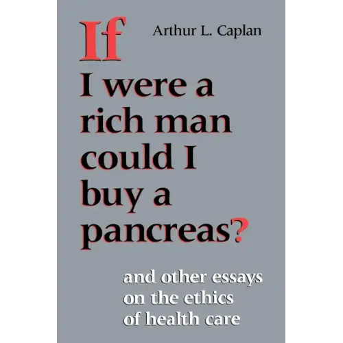 If I Were a Rich Man Could I Buy a Pancreas?