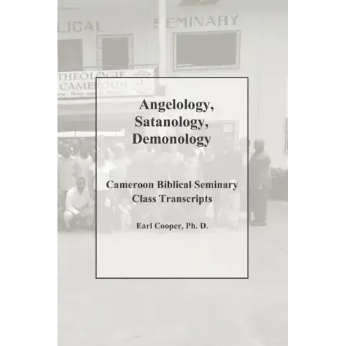 Angelology, Satanology, Demonology