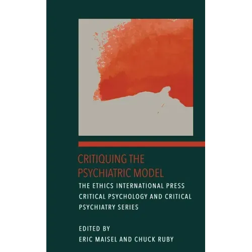 Critiquing the Psychiatric Model