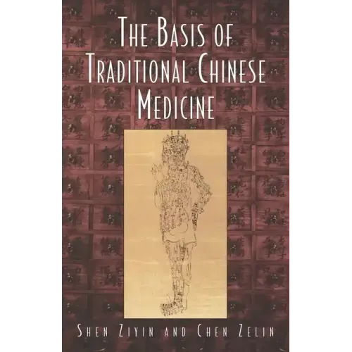 The Basis of Traditional Chinese Medicine