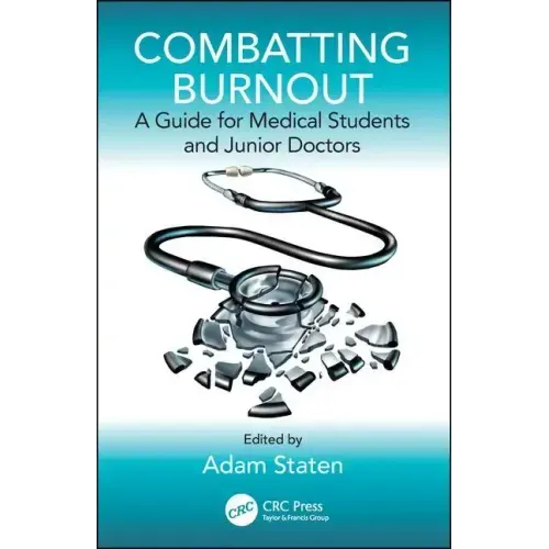 Combatting Burnout: A Guide for Medical Students and Junior Doctors