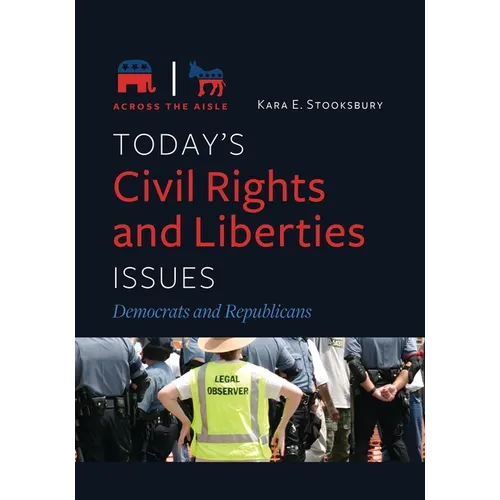 Today's Civil Rights and Liberties Issues: Democrats and Republicans