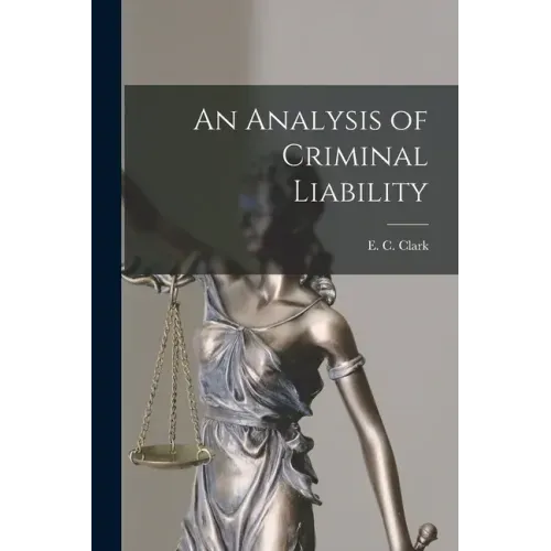 An Analysis of Criminal Liability