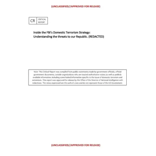 Inside the FBI's Domestic Terrorism Strategy: : Understanding the threats to our Republic. (REDACTED)