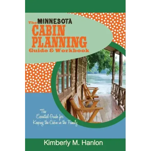 The Minnesota Cabin Planning Guide & Workbook