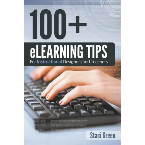 100+ eLearning Tips for Instructional Designers and Teachers