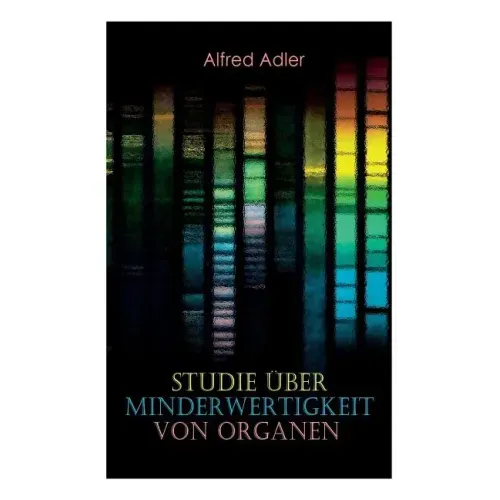 Studie über Minderwertigkeit von Organen: Grundzüge einer Organ-Minderwertigkeitslehre, Anamnestische Hinweise, Morphologische Kennzeichen, Mehrfache