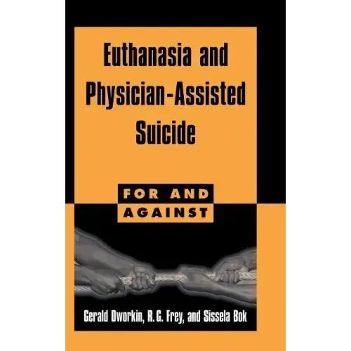 Euthanasia and Physician-Assisted Suicide