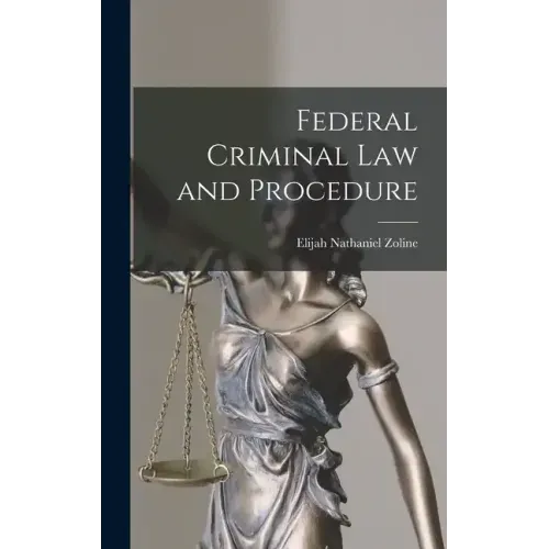 Federal Criminal law and Procedure