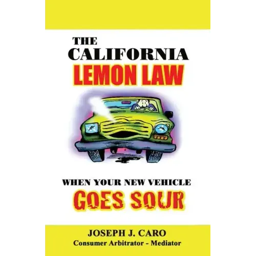 The California Lemon Law: When Your New Vehicle Goes Sour