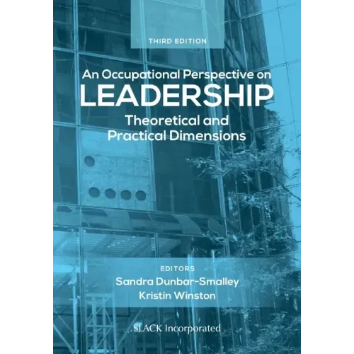 An Occupational Perspective on Leadership: Theoretical and Practical Dimensions