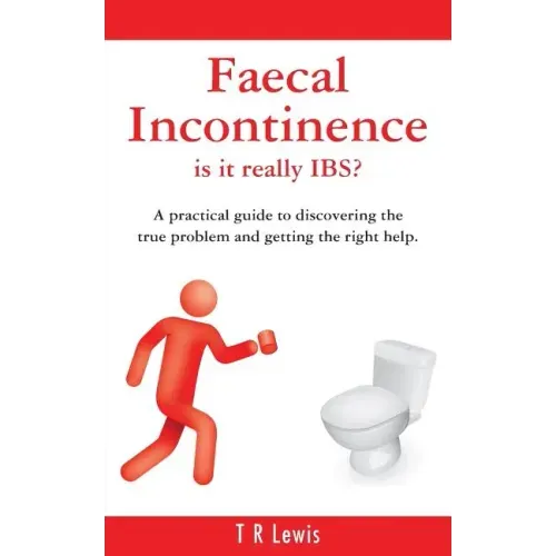 Faecal Incontinence - is it really IBS? (UK version)