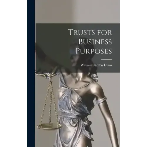 Trusts for Business Purposes