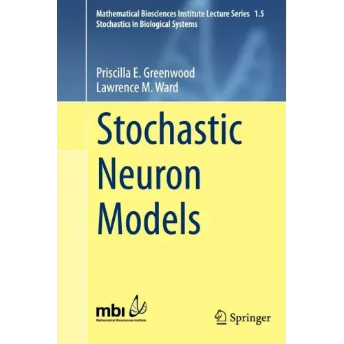 Stochastic Neuron Models