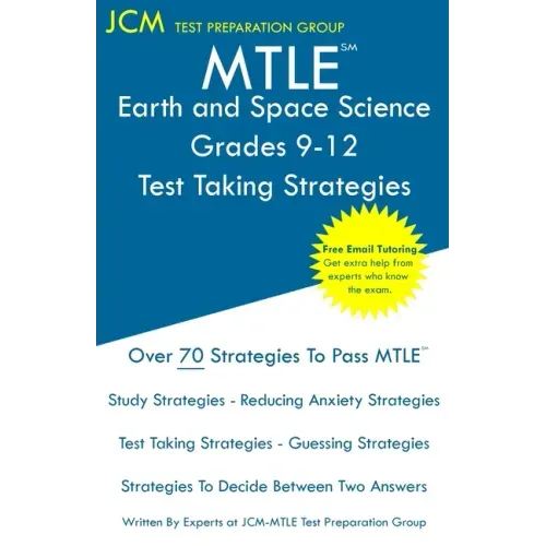 MTLE Earth and Space Science Grades 9-12 - Test Taking Strategies