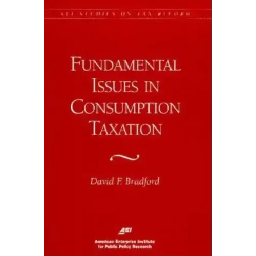 Fundamental Issues in Consumption Taxation