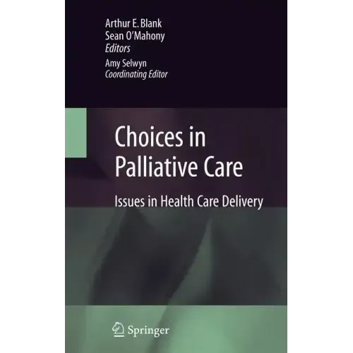 Choices in Palliative Care: Issues in Health Care Delivery - Hardcover