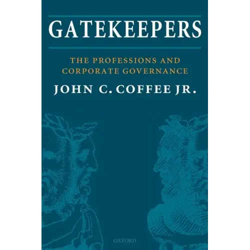 Gatekeepers: The Professions and Corporate Governance - Paperback