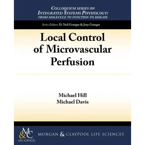 Local Control of Microvascular Perfusion