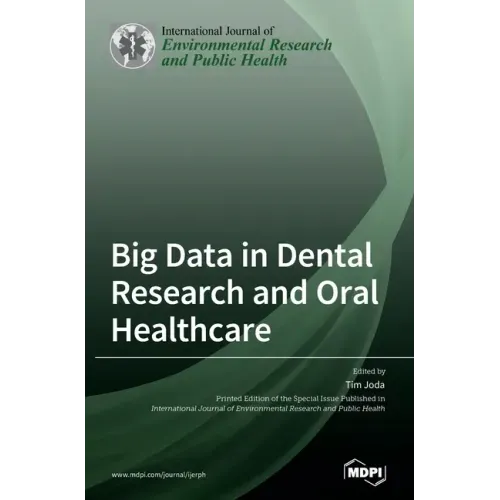 Big Data in Dental Research and Oral Healthcare