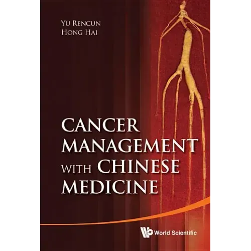 Cancer Management with Chinese Medicine