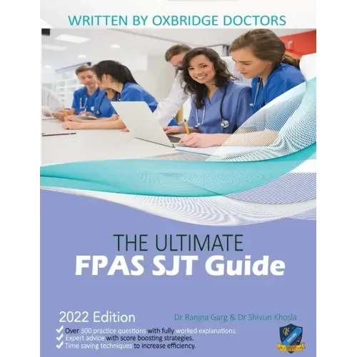 The Ultimate FPAS SJT Guide: 300 Practice Questions, Expert Advice, and Score Boosting Strategies for the NS Foundation Programme Situational Judgemen
