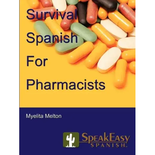 Survival Spanish for Pharmacists
