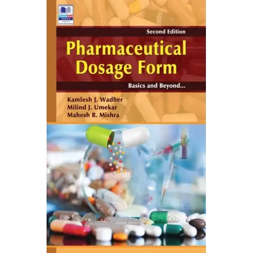 Pharmaceutical Dosage Form: Basics and Beyond