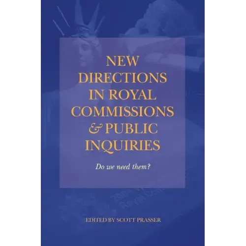 New Directions in Royal Commissions & Public Inquiries