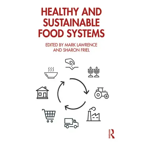 Healthy and Sustainable Food Systems