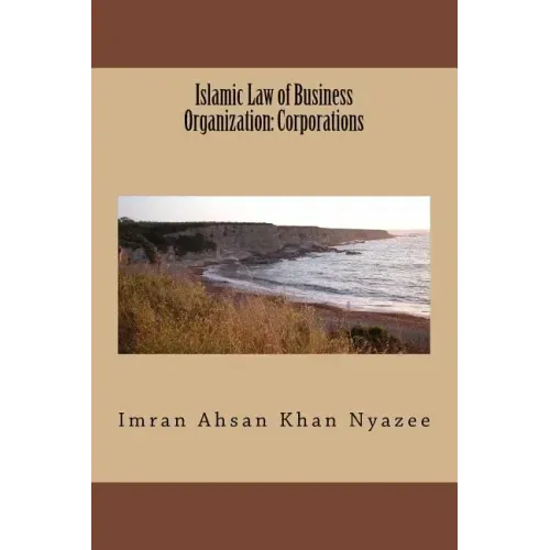 Islamic Law of Business Organization: Corporations