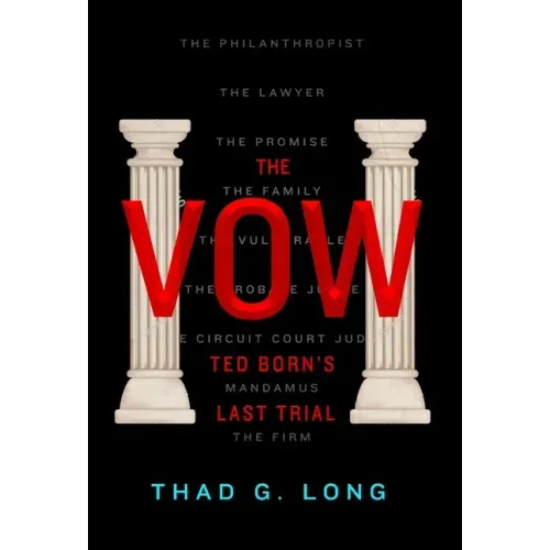 The Vow: Ted Born's Last Trial