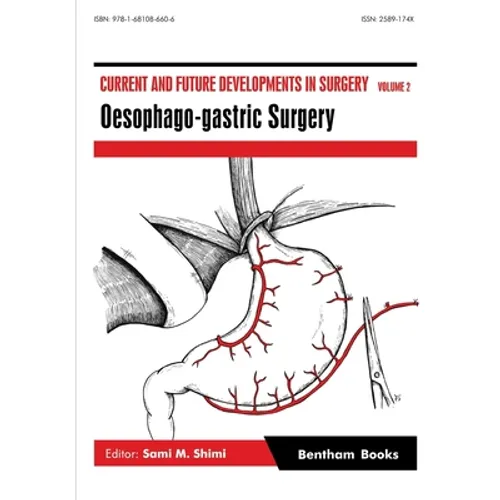 Current and Future Developments in Surgery Volume 2: Oesophago-gastric Surgery - Paperback