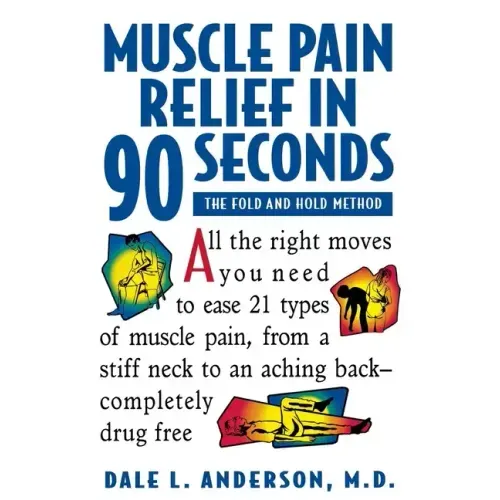 Muscle Pain Relief in 90 Seconds: The Fold and Hold Method