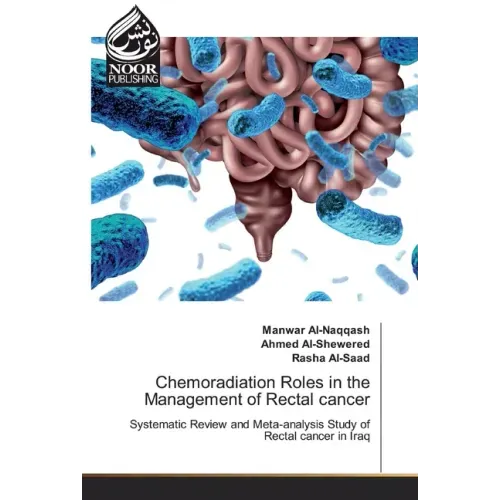 Chemoradiation Roles in the Management of Rectal cancer