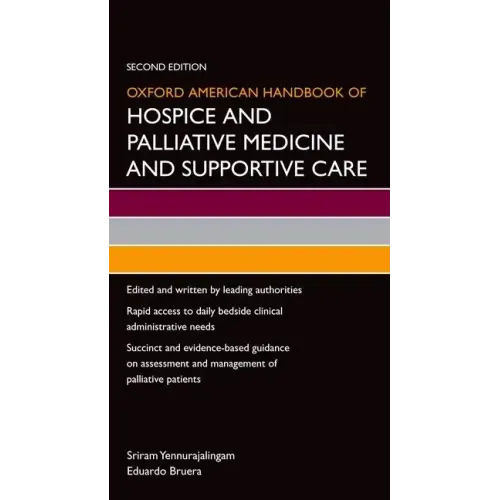 Oxford American Handbook of Hospice and Palliative Medicine and Supportive Care