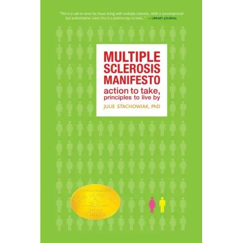 The Multiple Sclerosis Manifesto: Action to Take, Principles to Live By