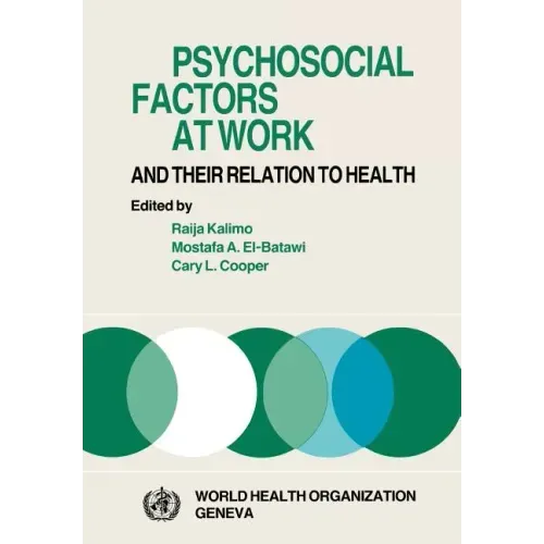 Psychosocial Factors at Work and Their Relation Tohealth