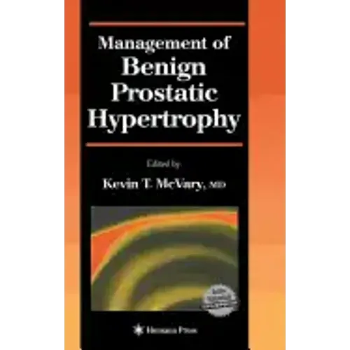 Management of Benign Prostatic Hypertrophy