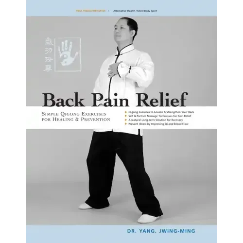 Back Pain Relief: Chinese Qigong for Healing and Prevention