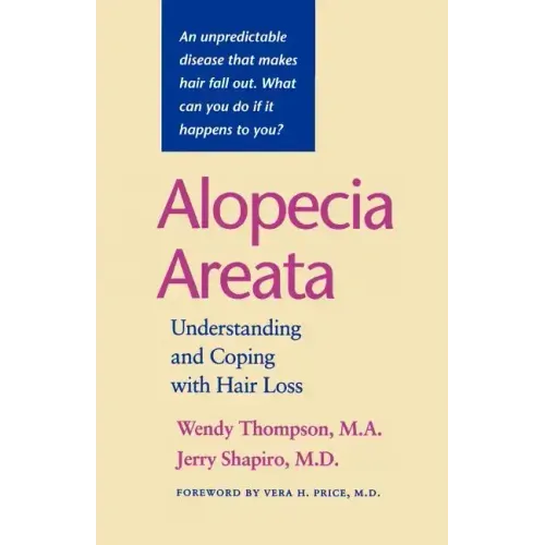 Alopecia Areata: Understanding and Coping with Hair Loss - Paperback