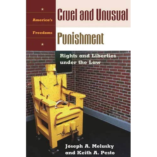 Cruel and Unusual Punishment: Rights and Liberties Under the Law