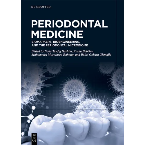 Periodontal Medicine: Biomarkers, Bioengineering, and the Periodontal Microbiome