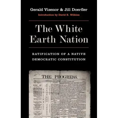 The White Earth Nation: Ratification of a Native Democratic Constitution