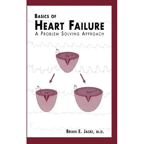 Basics of Heart Failure: A Problem Solving Approach