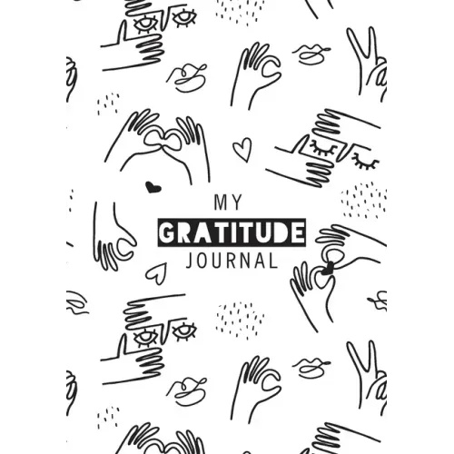 My Gratitude Journal: (Black & White Line Drawing) A 52-Week Daily Guide to Becoming Grateful