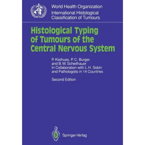 Histological Typing of Tumours of the Central Nervous System