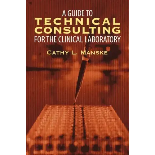 A Guide to Technical Consulting for the Clinical Laboratory
