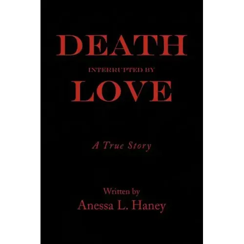 Death Interrupted by Love